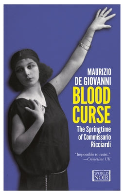 Blood Curse: The Springtime of Commissario Ricciardi by De Giovanni, Maurizio