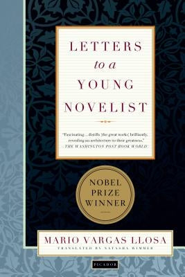 Letters to a Young Novelist by Llosa, Mario Vargas