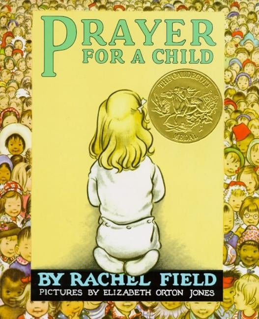 Prayer for a Child by Field, Rachel