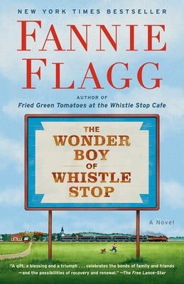 The Wonder Boy of Whistle Stop by Flagg, Fannie