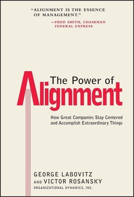 The Power of Alignment by Labovitz, George