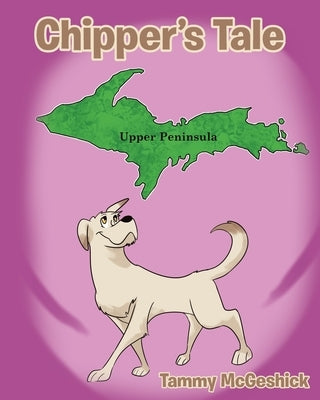 Chipper's Tale by McGeshick, Tammy