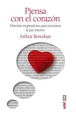 Piensa Con El Corazon by Rowshan, Arthur