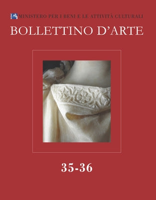 Bollettino d'Arte. 2017. Serie VII-Fascicolo N. 35-36 by L'Erma Di Bretschneider
