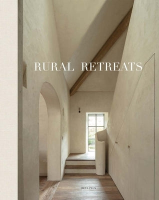 Rural Retreats by Pauwels, Wim