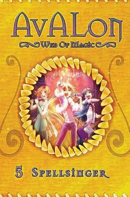 Spellsinger: Avalon Web of Magic Book 5 by Roberts, Rachel