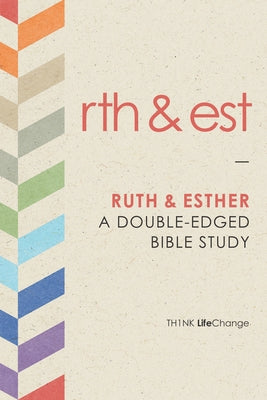 Ruth & Esther by The Navigators