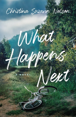 What Happens Next by Nelson, Christina Suzann