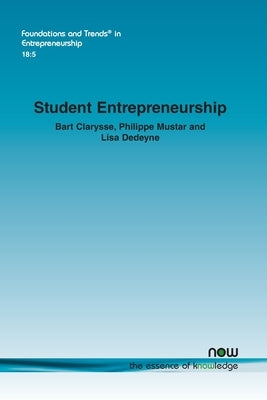 Student Entrepreneurship: Reflections and Future Avenues for Research by Clarysse, Bart