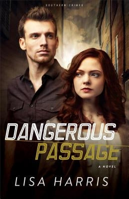 Dangerous Passage by Harris, Lisa