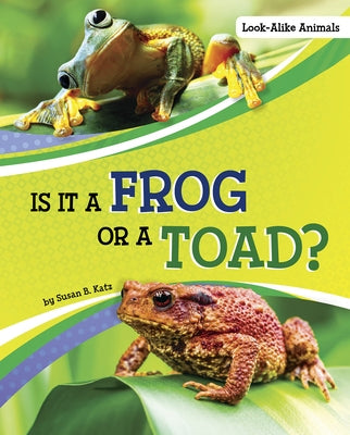 Is It a Frog or a Toad? by Katz, Susan B.
