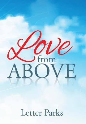 Love from Above by Parks, Letter