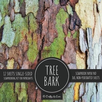Tree Bark Scrapbook Paper Pad: Rustic Texture Pattern 8x8 Decorative Paper Design Scrapbooking Kit for Cardmaking, DIY Crafts, Creative Projects by Crafty as Ever