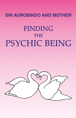 Finding the Psychic Being by Shartsis, Loretta