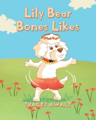 Lily Bear Bones Likes by Awalt, Tracey