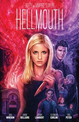 Buffy the Vampire Slayer/Angel: Hellmouth Limited Edition by Whedon, Joss