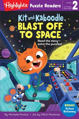 Kit and Kaboodle Blast Off to Space by Portice, Michelle
