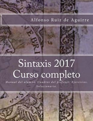 Sintaxis 2017 Curso completo by Ruiz De Aguirre, Alfonso