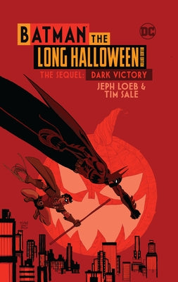 Batman the Long Halloween Deluxe Edition the Sequel: Dark Victory by Loeb, Jeph