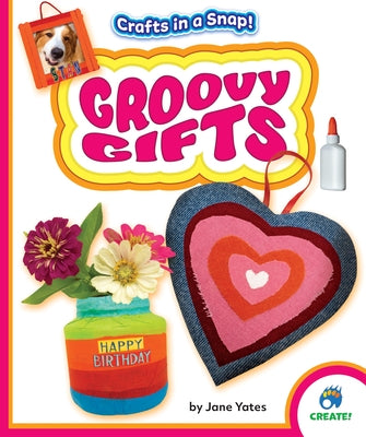 Groovy Gifts by Yates, Jane