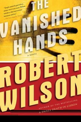 The Vanished Hands by Wilson, Robert