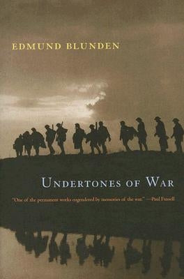 Undertones of War by Blunden, Edmund