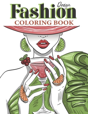 Fashion Design Coloring Book: dover Fashion Art For Teens And Adults - Vogue Coloring Pages - fashion designer for girls - fashion illustration outf by Jumbo, William