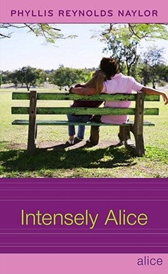 Intensely Alice by Naylor, Phyllis Reynolds