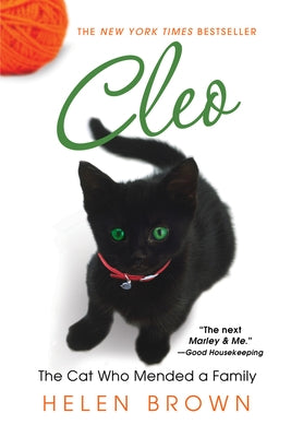 Cleo: The Cat Who Mended a Family by Brown, Helen