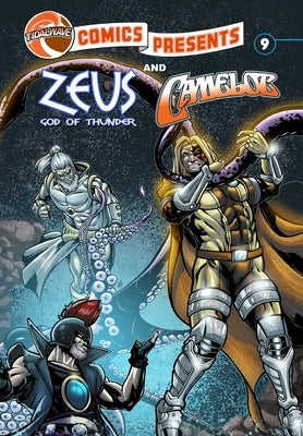 TidalWave Comics Presents #9: Camelot and Zeus by Davis, Scott