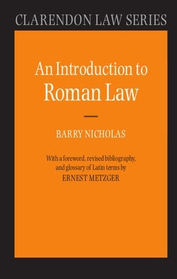 An Introduction to Roman Law by Nicholas, Barry