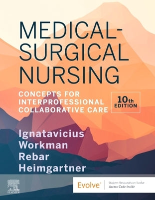 Medical-Surgical Nursing: Concepts for Interprofessional Collaborative Care by Ignatavicius, Donna D.