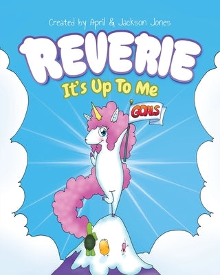 Reverie: It's Up To Me by Jones, April And Jackson