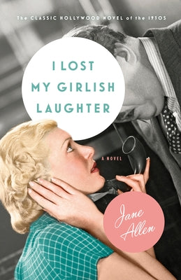 I Lost My Girlish Laughter by Allen, Jane
