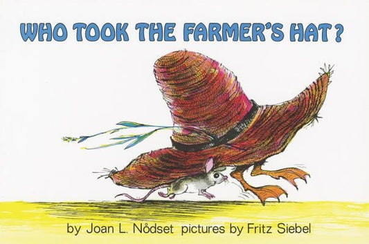 Who Took the Farmer's Hat? by Nodset, Joan L.