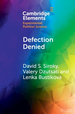 Defection Denied: A Study of Civilian Support for Insurgency in Irregular War by Siroky, David S.