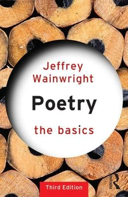 Poetry: The Basics by Wainwright, Jeffrey