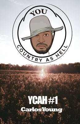 Ycah #1: You Country As Hell by Young, Carlos