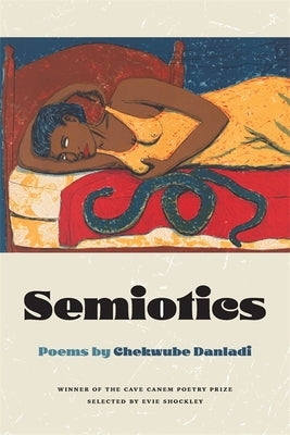 Semiotics: Poems by Danladi, Chekwube