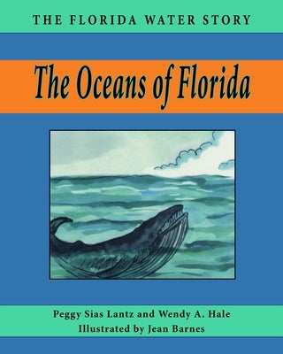 The Oceans of Florida by Lantz, Peggy Sias