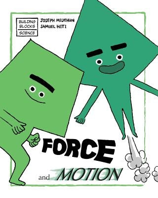 Force and Motion by Hiti, Samuel