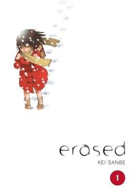 Erased, Volume 1 by Sanbe, Kei