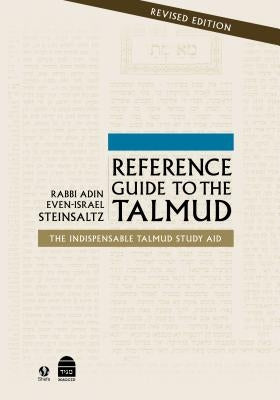 Reference Guide to the Talmud: Fully Revised by Steinsaltz, Adin