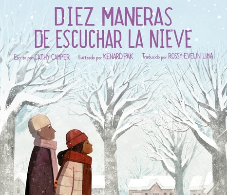 Diez Maneras de Escuchar La Nieve by Camper, Cathy