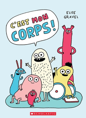 C'Est Mon Corps! by Gravel, Elise