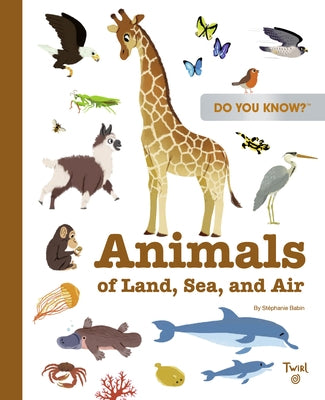 Do You Know?: Animals by Babin, St&#233;phanie