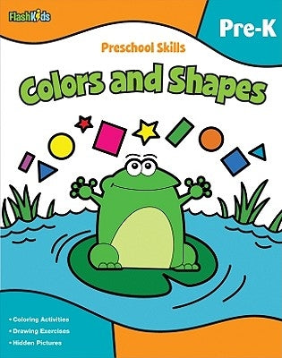 Preschool Skills: Colors and Shapes (Flash Kids Preschool Skills) by Flash Kids