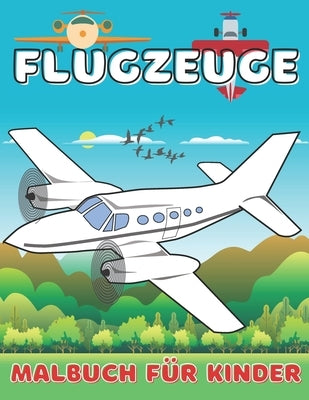 Flugzeuge Malbuch für Kinder: 30 tolle Flugzeuge zum Ausmalen für Kinder ab 4 Jahren by de Press, Hbr