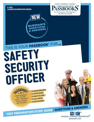 Safety Security Officer (C-1459): Passbooks Study Guide by Corporation, National Learning