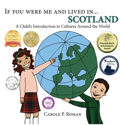 If You Were Me and Lived in... Scotland: A Child's Introduction to Cultures Around the World by Roman, Carole P.